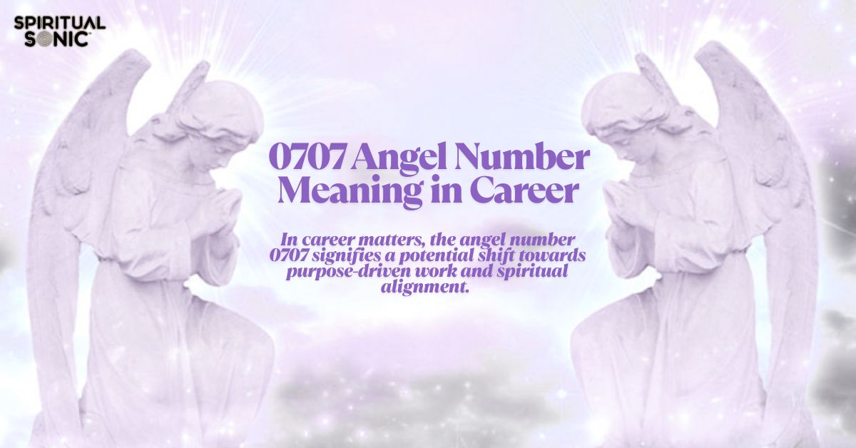 0707 angel number meaning in career
