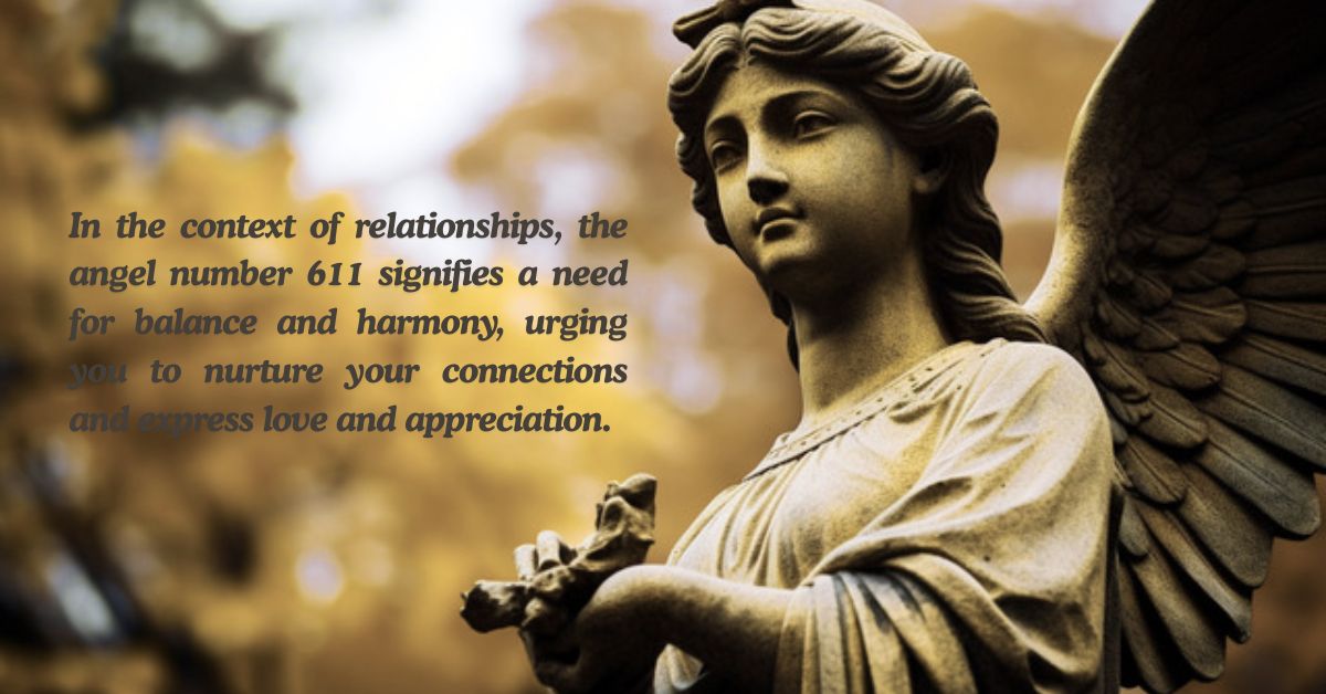 611 angel number meaning relationship